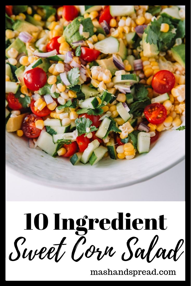 10 Ingredient Sweet Corn Recipe by Mash and Spread - Jasmin Foster, RD, LD