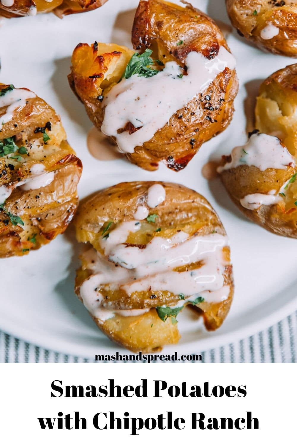 Smashed Potatoes with Chipotle Ranch by Mash and Spread.